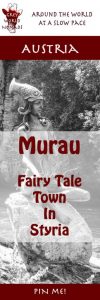 Murau - Fairy Tale Town in Styria