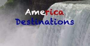 America Destinations - America Travel